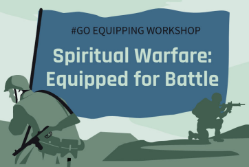 Spiritual Warfare: Equipped for Battle